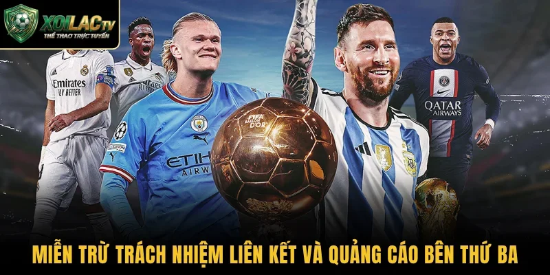 Miễn trừ trách nhiệm liên kết và quảng cáo bên thứ ba