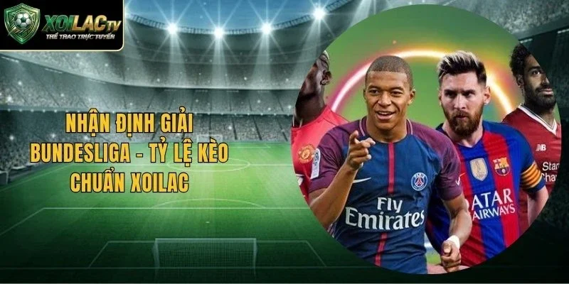 Nhận Định Giải Bundesliga